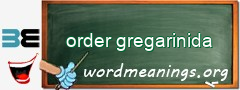 WordMeaning blackboard for order gregarinida